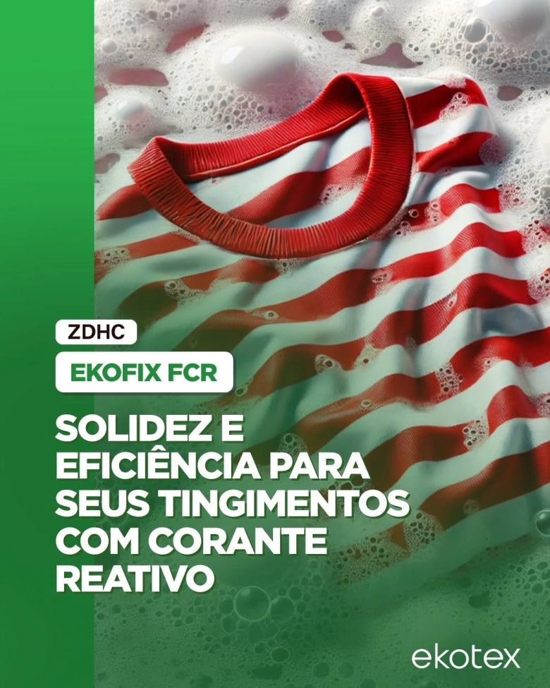 Ekofix FCR - Solidex e eficiência para seus tingimentos com corante reativo